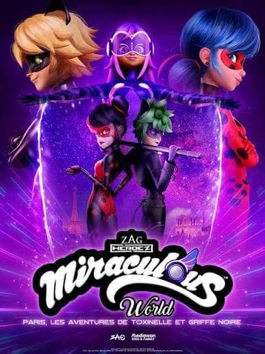Miraculous World Paris Les Aventures de Toxinelle et Griffe Noire