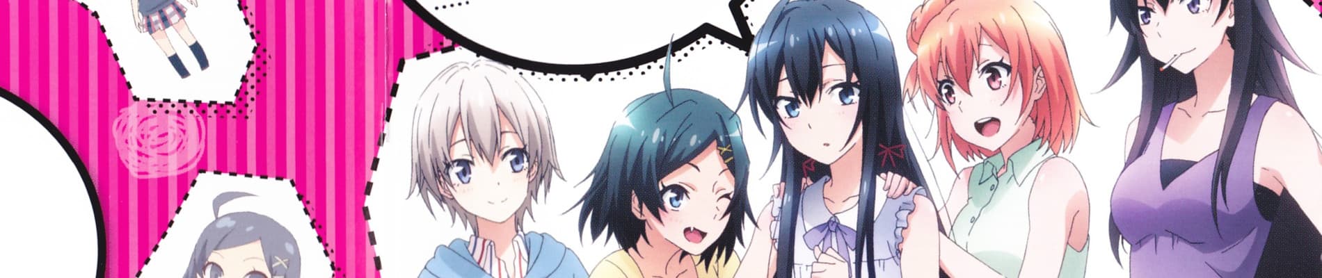 Yahari Ore no Seishun Love Come wa Machigatteiru